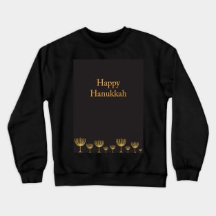 Happy Hanukkah greeting with Golden Menorah illustration on Black background Crewneck Sweatshirt